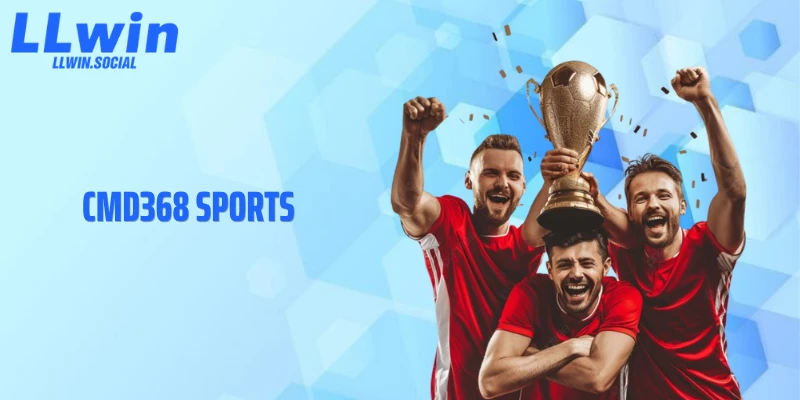 CMD368 Sports: Sảnh Thể Thao Gây Sốt Trên LLWIN 
