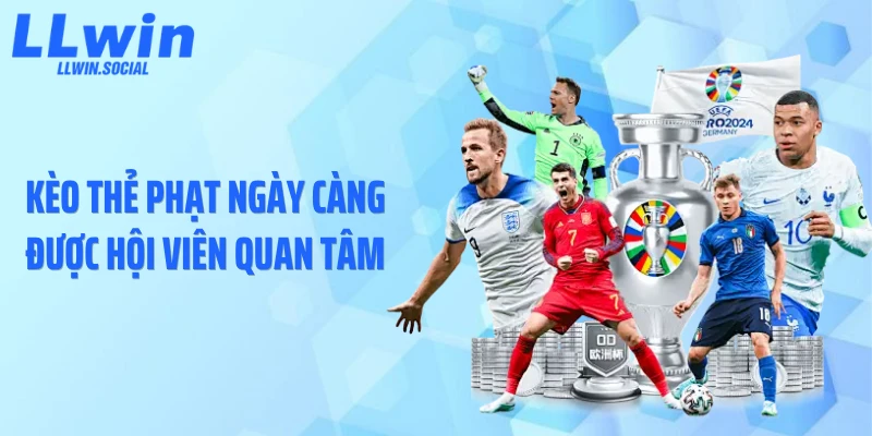 Kèo thẻ phạt ngày càng được hội viên quan tâm